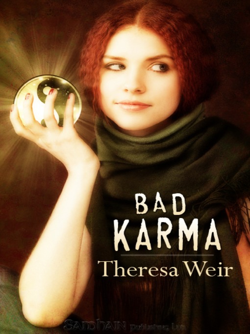 Title details for Bad Karma by Theresa Weir - Available